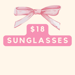 $18 Sunglasses
