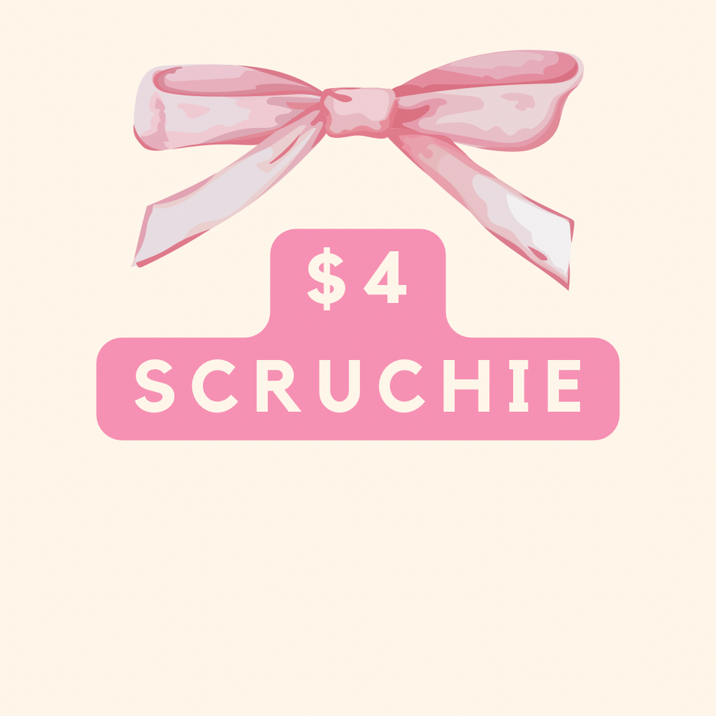 $4 Scrunchie