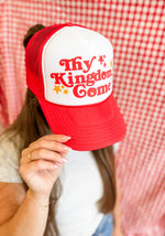 Thy Kingdom Come Trucker Hat
