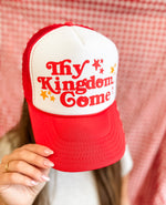 Thy Kingdom Come Trucker Hat