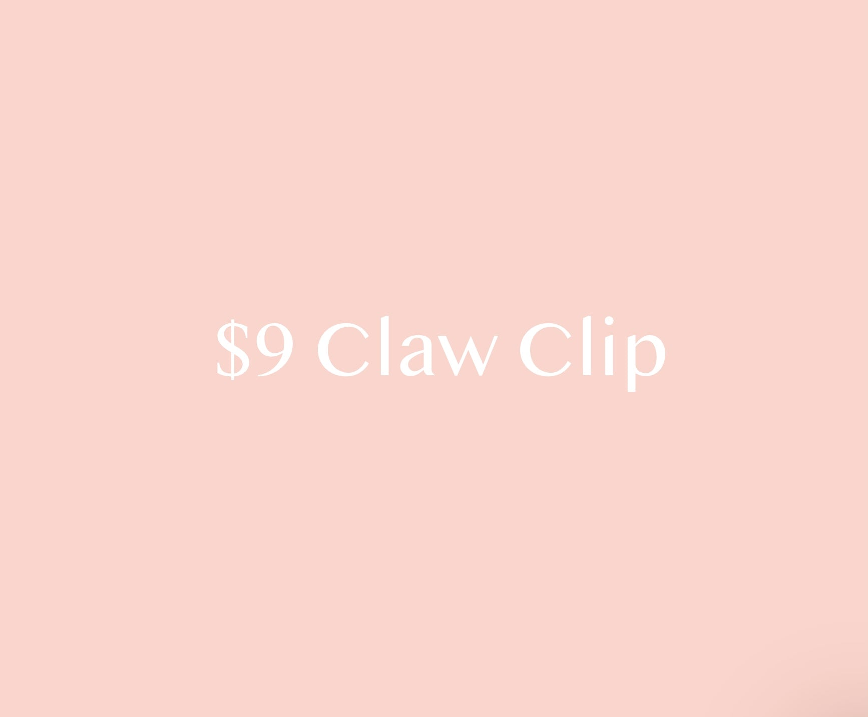 $9 Claw Clip