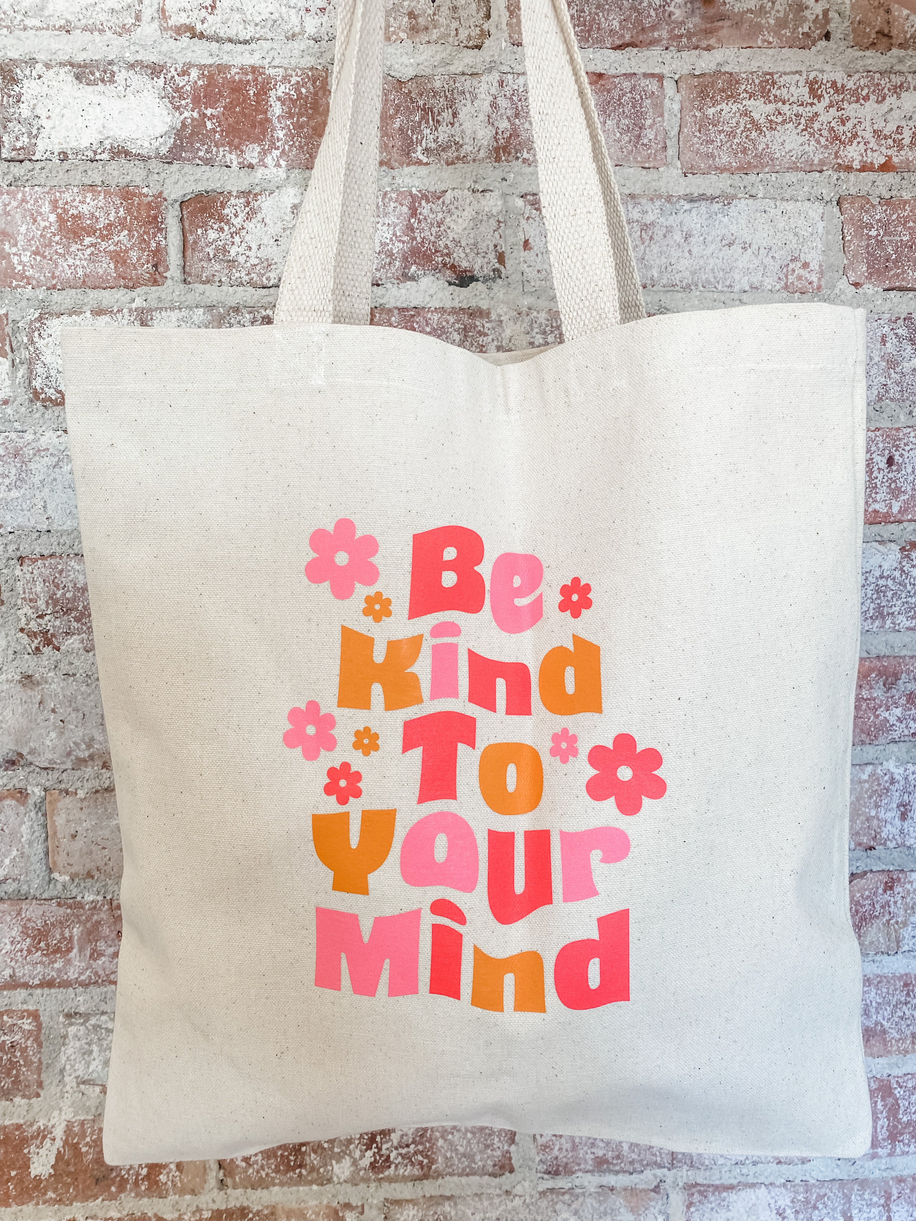 Be Kind To Your Mind Canvas Tote